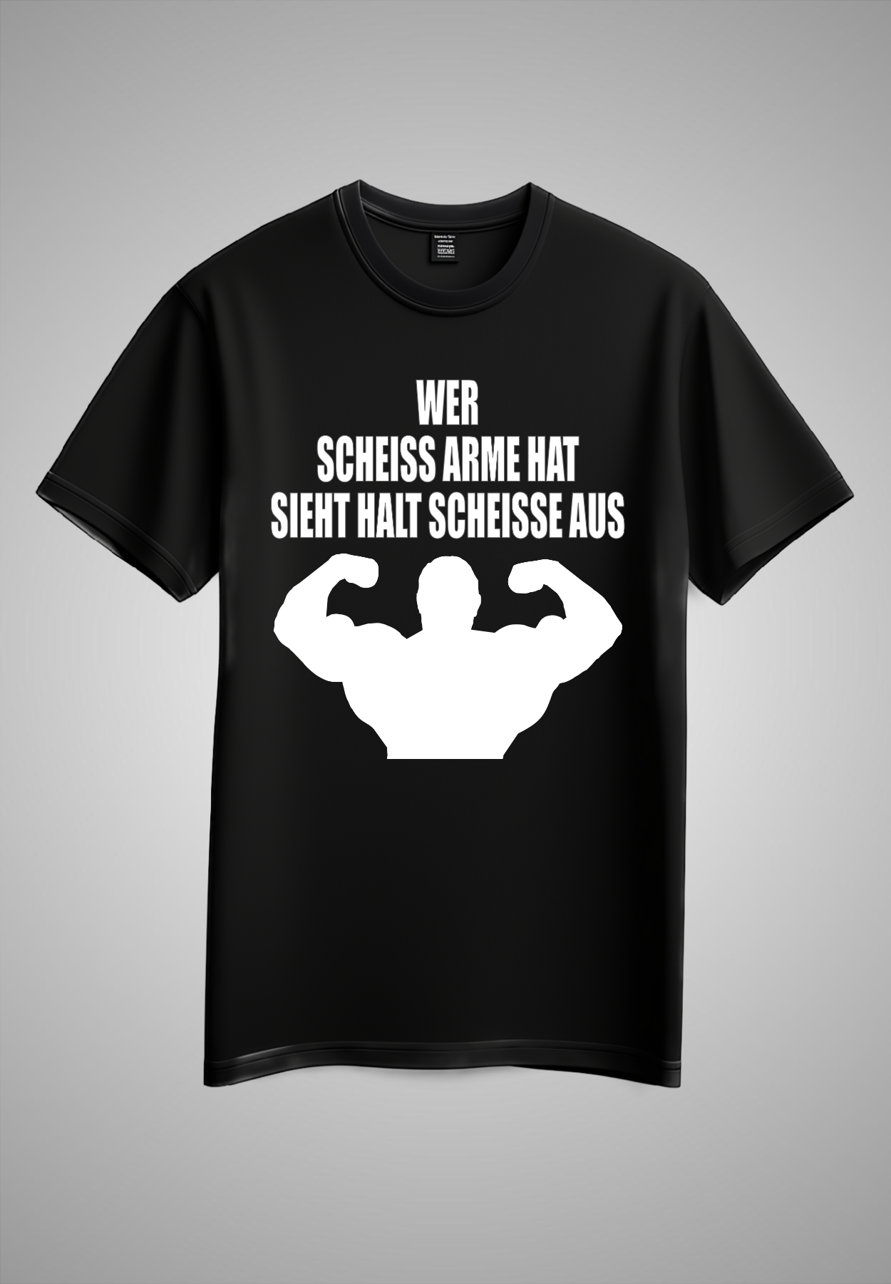 WER SCHEISS ARME HAT SIEHT HALT SCHEISSE AUS T-SHIRT